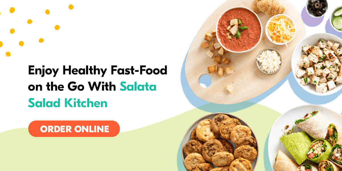 Enjoy Healthy Fast-Food on the Go With Salata Salad Kitchen